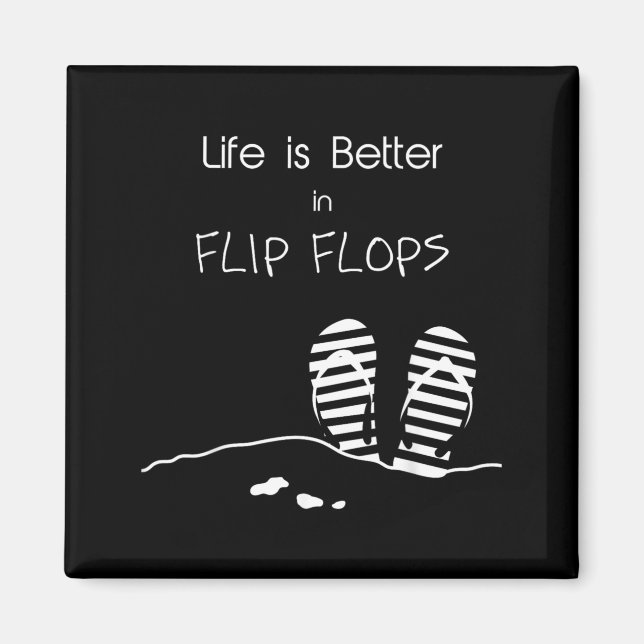 Das Leben ist besser in Flip Flops Magnet (Vorne)