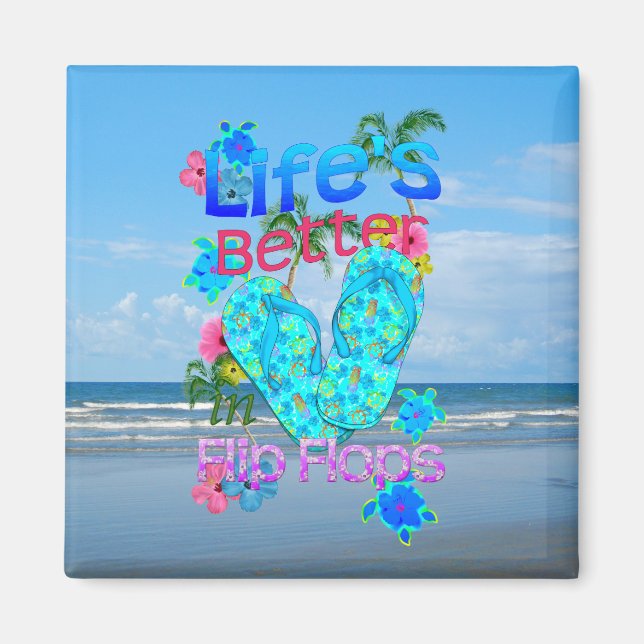 Das Leben ist besser in Flip Flops Magnet (Vorne)