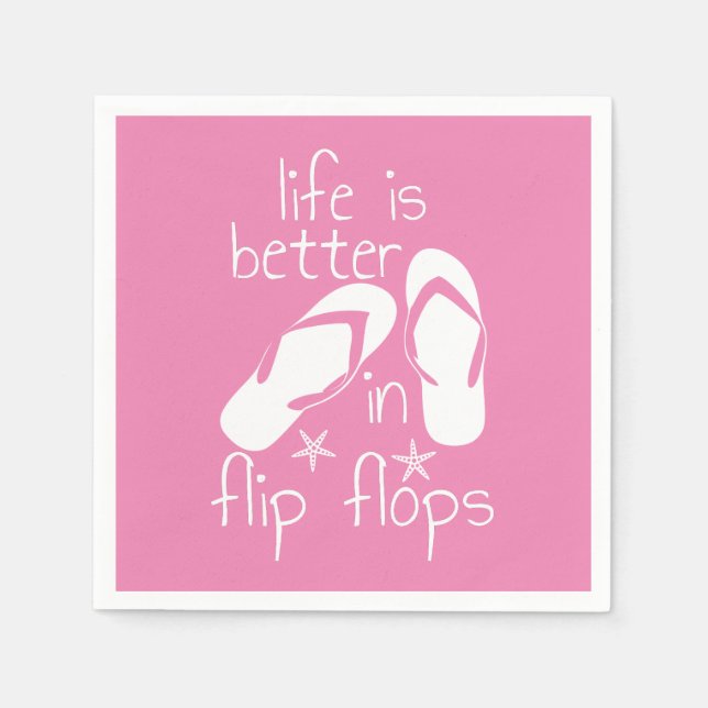 Das Leben ist besser in Flip Flops Serviette (Vorderseite)