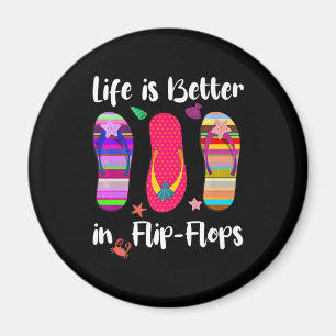 Das Leben ist besser in Flip Flops Sommerurlaub St Magnet