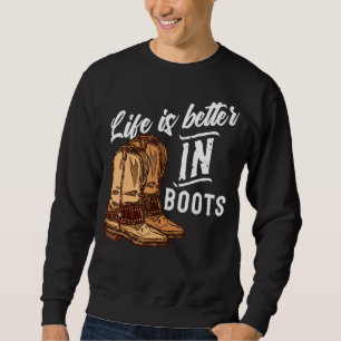 Das Leben ist besser in Stiefeln Line Tanztänzer Sweatshirt