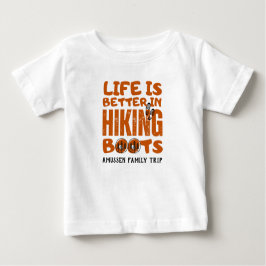 Das Leben ist besser in Wanderstiefeln Baby T-shirt