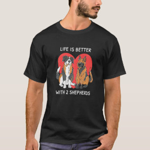 Das Leben ist besser mit 2 Schäferhunden Aussie De T-Shirt