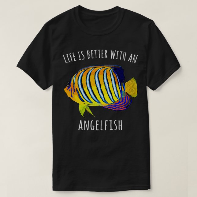 Das Leben ist besser mit Angelfischfischen T-Shirt (Design vorne)