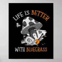 Das Leben ist besser mit Bluegrass für einen Banjo