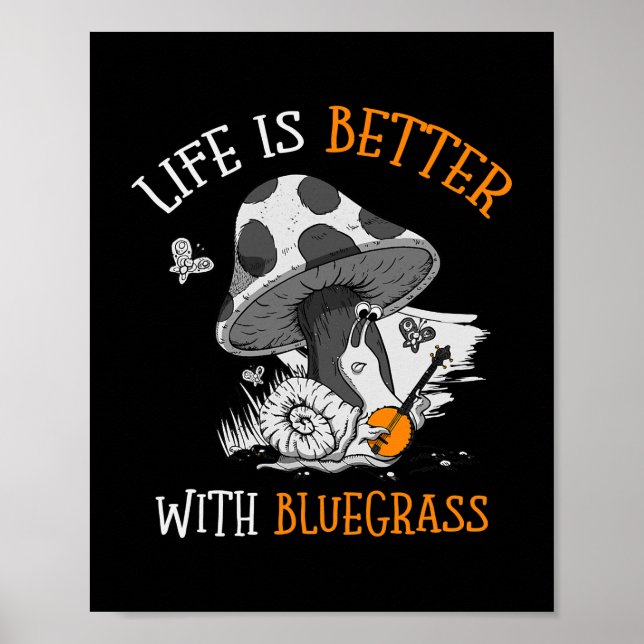 Das Leben ist besser mit Bluegrass für einen Banjo Poster (Vorne)