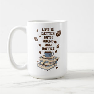 Das Leben ist besser mit Büchern und Kaffee Kaffeetasse