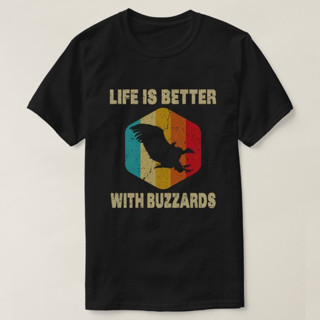 Das Leben ist besser mit Buzzards T-Shirt (Design vorne)