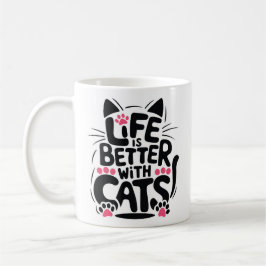 Das Leben ist besser mit Cats Mug | Wir sind alle Kaffeetasse