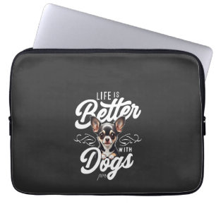 Das Leben ist besser mit Chihuahua-Hunden Laptopschutzhülle