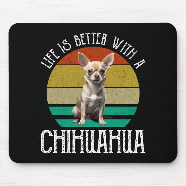 Das Leben ist besser mit Chihuahua Mousepad (Vorne)