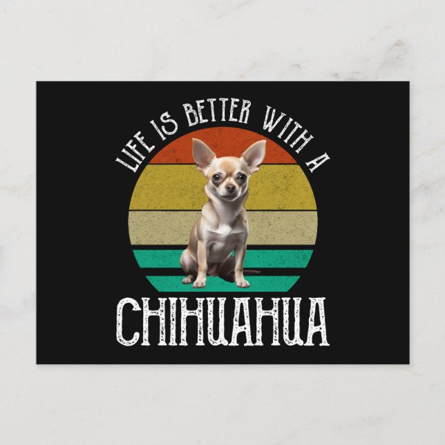 Das Leben ist besser mit Chihuahua Postkarte (Vorderseite)