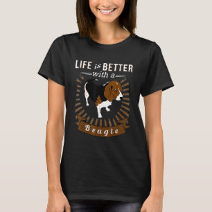 Das Leben ist besser mit dem Beagle T T-Shirt
