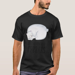 Das Leben ist besser mit dem Eisbären Süße Tier Ku T-Shirt