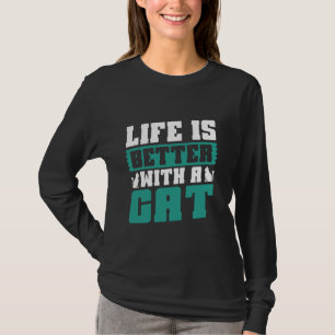 Das Leben ist besser mit dem KatzenVater T-Shirt