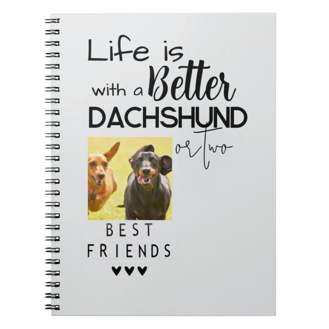 Das Leben ist besser mit den Dackeln Das beste Fot Notizblock (Vorderseite)