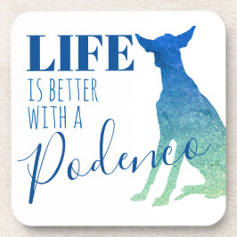 Das Leben ist besser mit der Podenco-Silhouette Getränkeuntersetzer