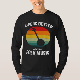 Das Leben ist besser mit der Vintagen Banjo-Musik T-Shirt