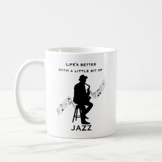 Das Leben ist besser mit ein bisschen Jazz Cool Kaffeetasse