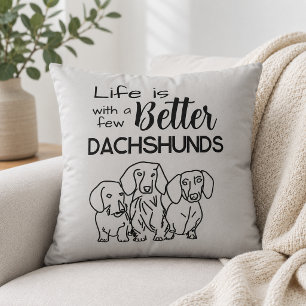 Das Leben ist besser mit ein paar Dachshunds Doodl Kissen
