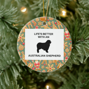 das Leben ist besser mit einem Australian Shepherd Keramik Ornament