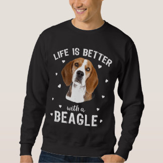 Das Leben ist besser mit einem Beagle Hund Sweatshirt