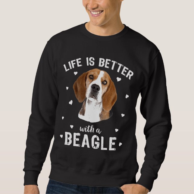 Das Leben ist besser mit einem Beagle Hund Sweatshirt (Vorderseite)