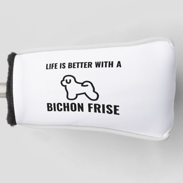 Das Leben ist besser mit einem Bichonfrisch Golf Headcover (Vorderseite)