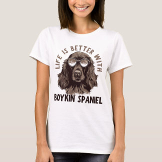 Das Leben ist besser mit einem Boykin-Spaniel T-Shirt
