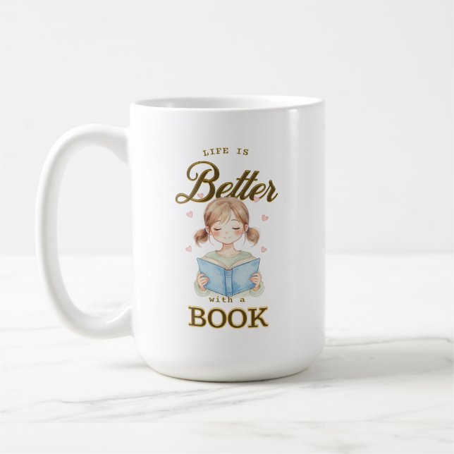 Das Leben ist besser mit einem Buch-Kaffeebecher/T Kaffeetasse (Links)