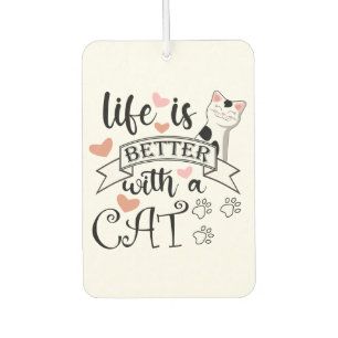 Das Leben ist besser mit einem Cat-Anführungsmotto Autolufterfrischer