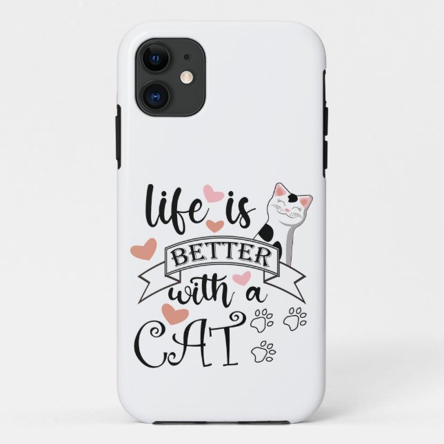 Das Leben ist besser mit einem Cat-Anführungsmotto Case-Mate iPhone Hülle (Rückseite)