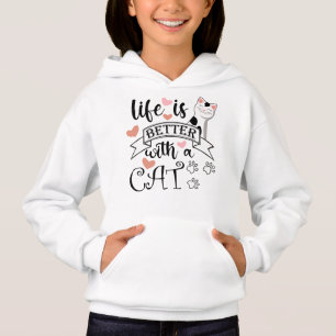 Das Leben ist besser mit einem Cat-Anführungsmotto Hoodie