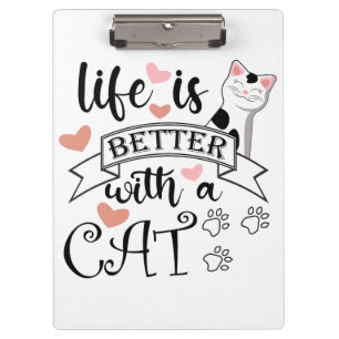 Das Leben ist besser mit einem Cat-Anführungsmotto Klemmbrett