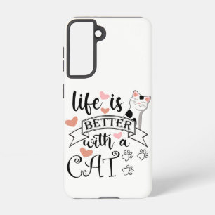 Das Leben ist besser mit einem Cat-Anführungsmotto Samsung Galaxy Hülle