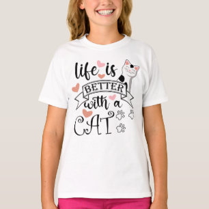 Das Leben ist besser mit einem Cat-Anführungsmotto T-Shirt