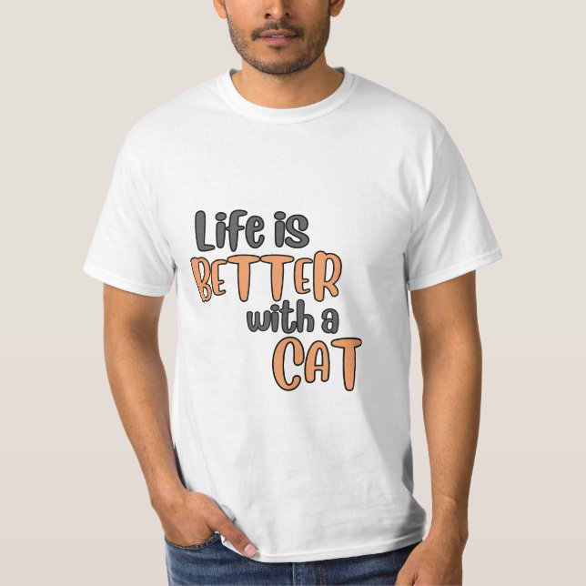 DAS LEBEN IST BESSER MIT EINEM CAT-T - Shirt (Vorderseite)
