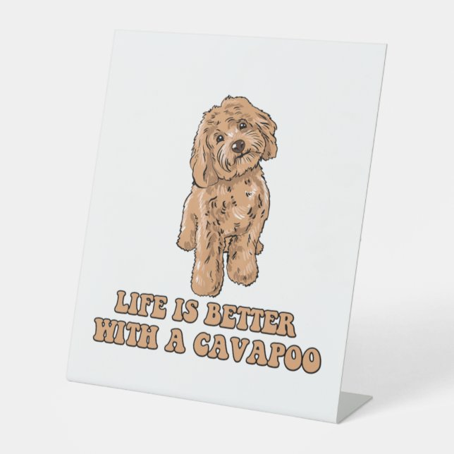 Das Leben ist besser mit einem Cavapoo - Funny Hun Sockelschild (Vorderseite)