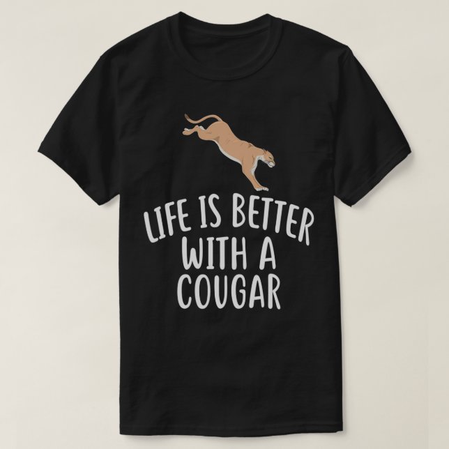 Das Leben ist besser mit einem COUGAR Funny COUGAR T-Shirt (Design vorne)