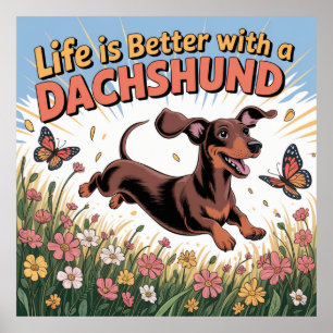 Das Leben ist besser mit einem Dachshund Poster