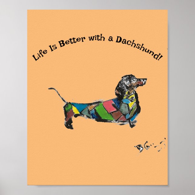 Das Leben ist besser mit einem Dackel-Poster Poster (Vorne)