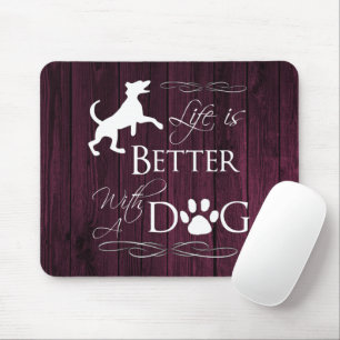 Das Leben ist besser mit einem Dog Mouse Pad - Mag Mousepad