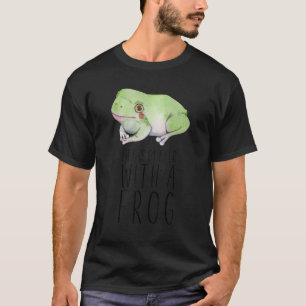 Das Leben ist besser mit einem Frosch Süße Tier Ar T-Shirt