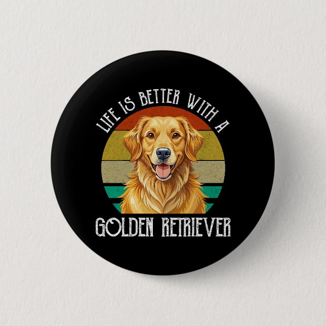 Das Leben ist besser mit einem Golden Retriever Button (Vorderseite)