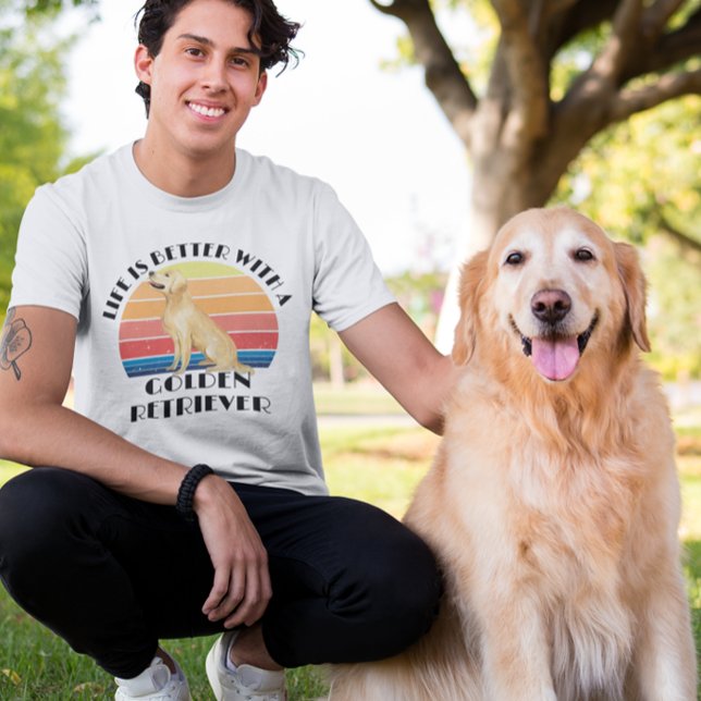 Das Leben ist besser mit einem goldenen Retriever  T-Shirt (Von Creator hochgeladen)