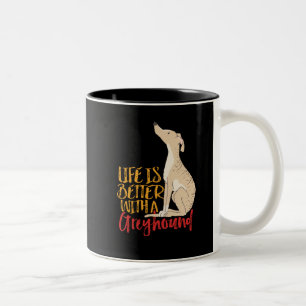 Das Leben ist besser mit einem Grauhund-Hund läng Zweifarbige Tasse