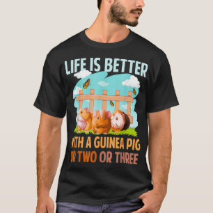 Das Leben ist besser mit einem Guinea-Schweinekopf T-Shirt