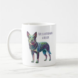Das Leben ist besser mit einem Heeler Blue Heeler  Kaffeetasse