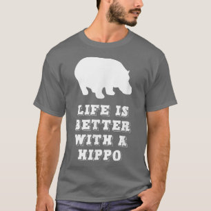 Das Leben ist besser mit einem Hippo Lover Geschen T-Shirt