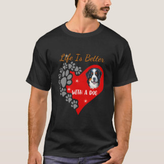 Das Leben ist besser mit einem Hund - Berner Hund  T-Shirt